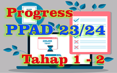 Info Progress PPAD Tahap 1 - 2  TP. 2023/2024 Kelas 9